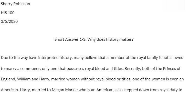 HIS 100 R5666 HIS100 R5666 HIS/100 R5666 Short Answer 1-3.docx - Why does history matter