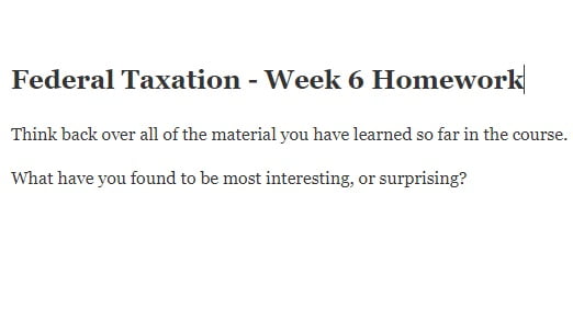 ACCT 310-81 ACCT310-81 ACCT/310-81 Federal Taxation - Week 6 Homework.docx